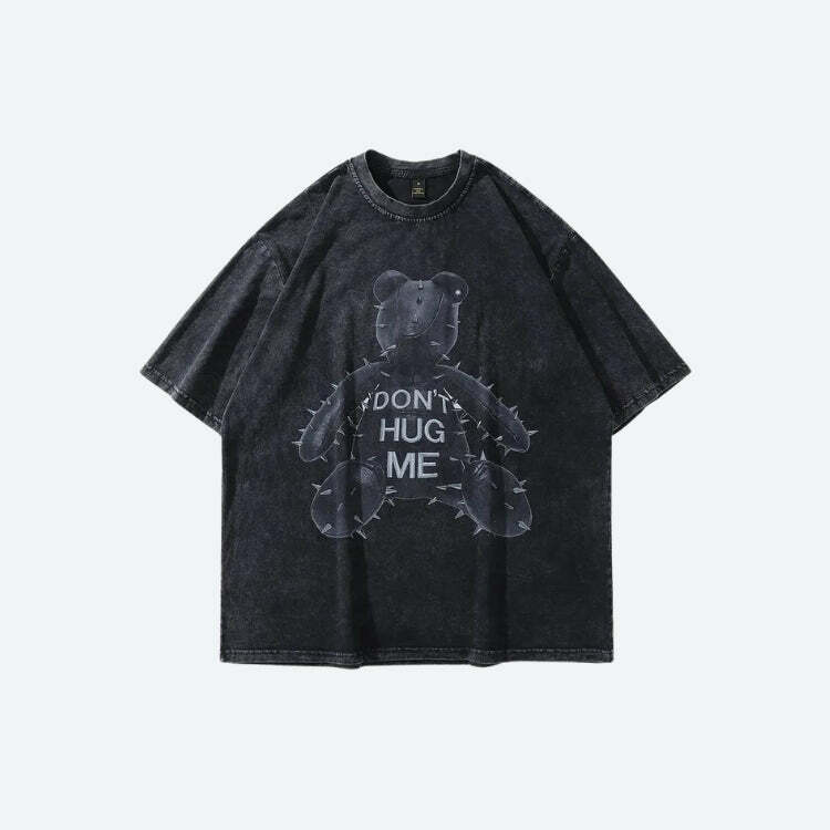 Grunge Don't Hug Me Tee - Y2K Fashion Essential for 2000s Style